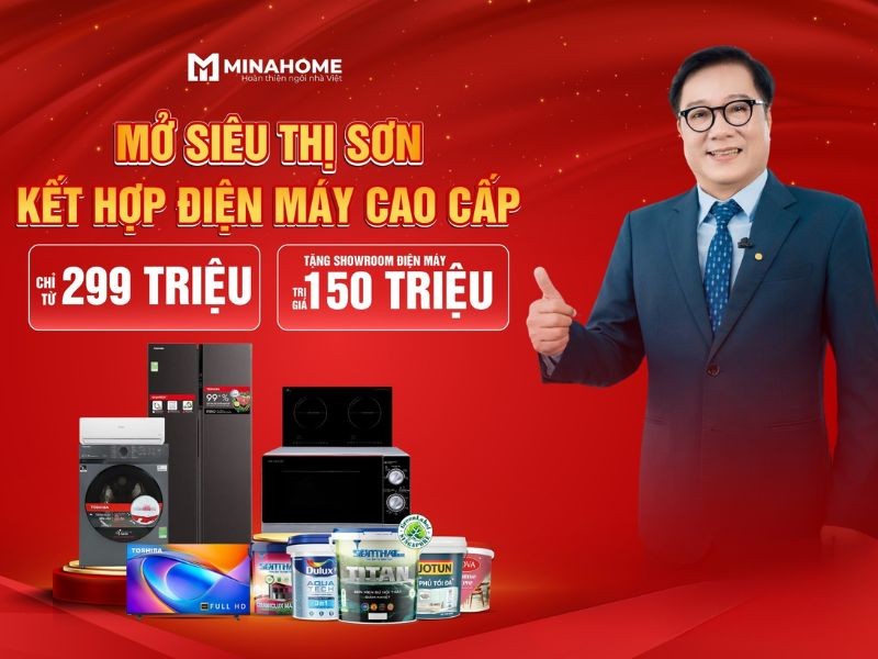 CHỈ TỪ 299 TRIỆU SỞ HỮU SIÊU THỊ SƠN KẾT HỢP ĐIỆN MÁY CỦA MINAHOME.jpg